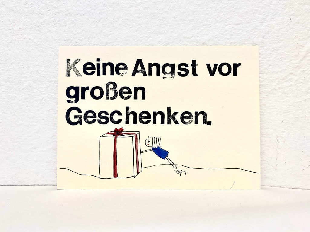 Postkarte "Keine Angst vor großen Geschenken"