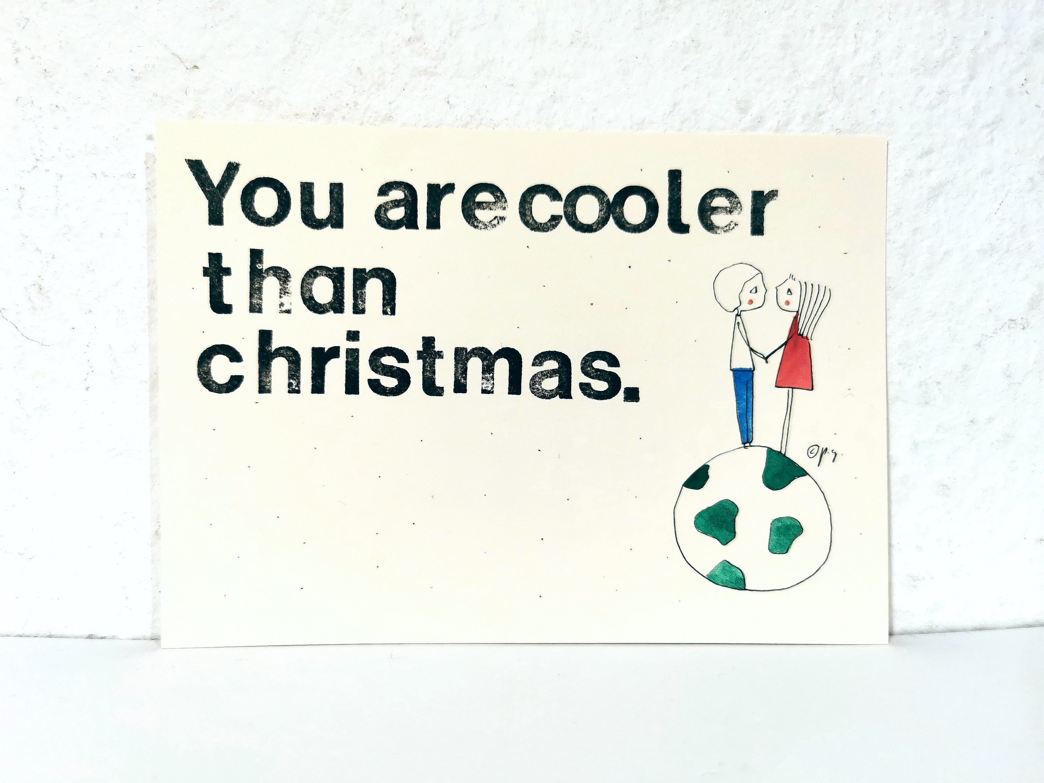 Postkarte "You are cooler than christmas"